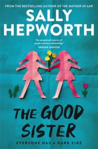 Cover of The Good Sister by Sally Hepworth