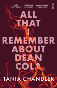 Cover of All That I Remember About Dean Cola by Tania Chandler